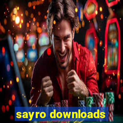 sayro downloads